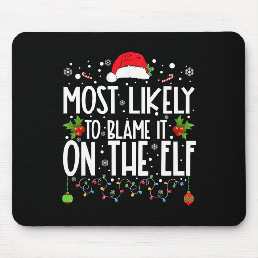 Am wahrscheinlichsten wird es auf dem Elf Santa Fa Mousepad (Vorne)
