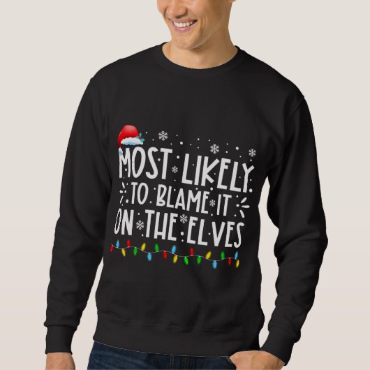 Am wahrscheinlichsten wird es auf der Elfen lustig Sweatshirt (Vorderseite)