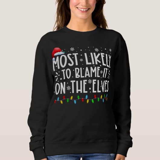 Am wahrscheinlichsten wird es auf der Elfen lustig Sweatshirt (Vorderseite)
