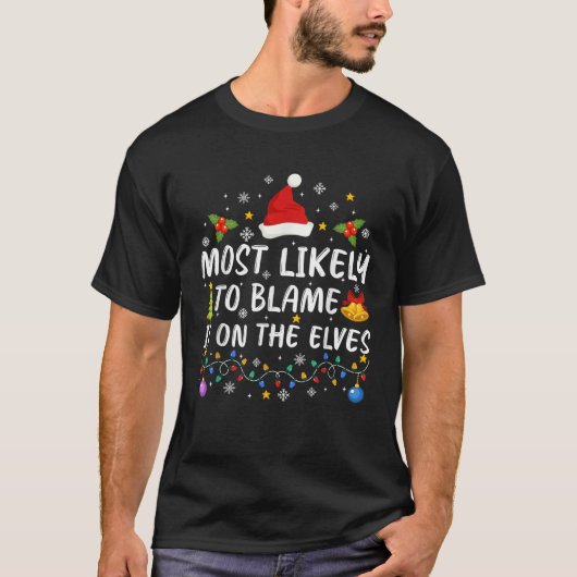 Am wahrscheinlichsten wird es auf der Elfen lustig T-Shirt (Vorderseite)