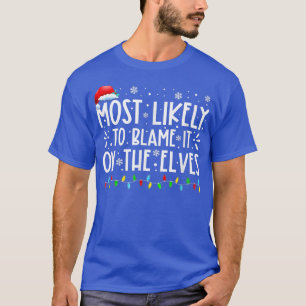 Am wahrscheinlichsten wird es auf der Elfen lustig T-Shirt