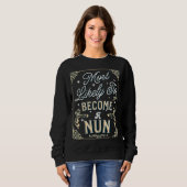 Am wahrscheinlichsten wird es ein Nun Funny Gradua Sweatshirt (Vorne ganz)