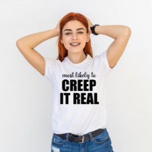 Am wahrscheinlichsten wird es ein wirklich lustige T-Shirt