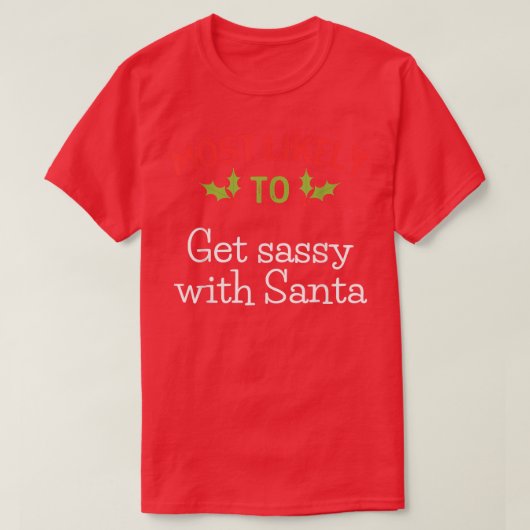 Am wahrscheinlichsten wird es, mit dem Weihnachtsm T-Shirt (Design vorne)