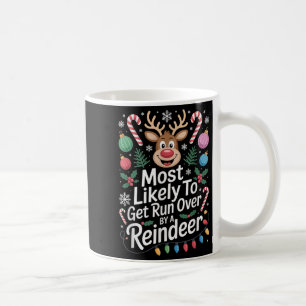 Am wahrscheinlichsten wird es von einer Rentierin  Kaffeetasse