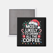 Am wahrscheinlichsten wird man den ganzen Kaffee t Magnet (Vorderseite/Rückseite)