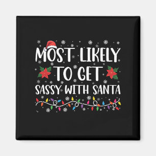 Am wahrscheinlichsten wird man mit Santa Family Xm Magnet