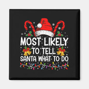 Am wahrscheinlichsten wird man Santa sagen, was ma Magnet