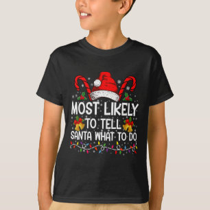 Am wahrscheinlichsten wird man Santa sagen, was ma T-Shirt