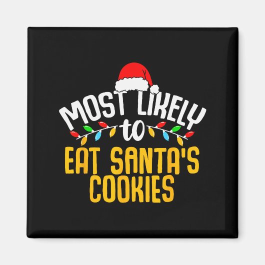Am wahrscheinlichsten wird man Santas Kekse essen Magnet (Vorne)