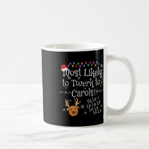 Am wahrscheinlichsten wird man zu Carols Fa La La  Kaffeetasse