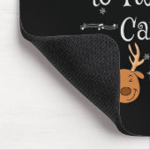 Am wahrscheinlichsten wird man zu Carols Fa La La Mousepad (Ecke)