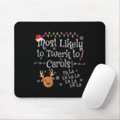 Am wahrscheinlichsten wird man zu Carols Fa La La Mousepad (Mit Mouse)
