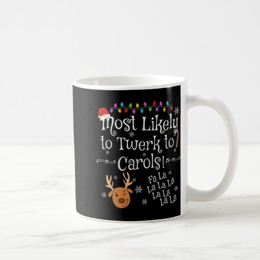 Am wahrscheinlichsten wird man zu Weihnachtslieder Kaffeetasse (Rechts)