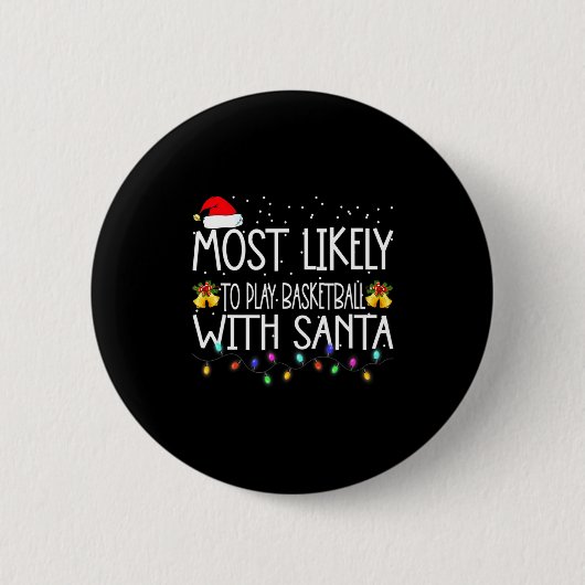 Am wahrscheinlichsten wird mit dem Weihnachtsmann Button (Vorderseite)