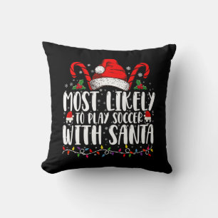 Am Wahrscheinlichsten wird mit dem Weihnachtsmann  Kissen