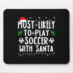 Am Wahrscheinlichsten Wird Mit Santa Family Chris Mousepad