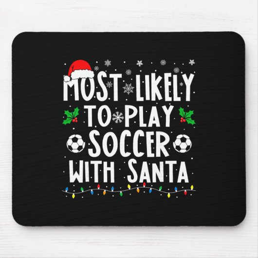 Am Wahrscheinlichsten Wird Mit Santa Family Chris Mousepad (Vorne)