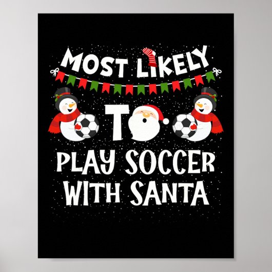 Am Wahrscheinlichsten Wird Mit Santa Funny Family Poster (Vorne)