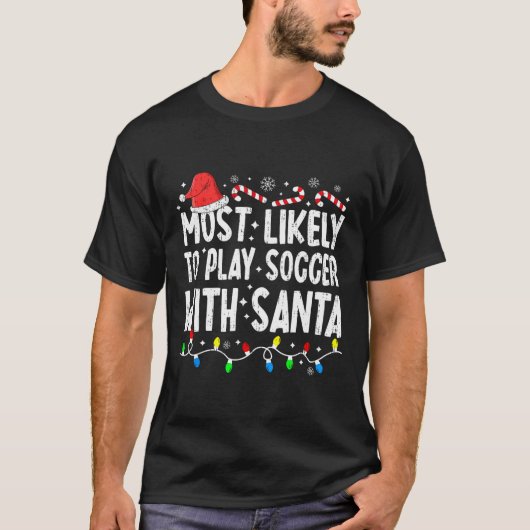 Am wahrscheinlichsten wird mit Santa Matching Chr  T-Shirt (Vorderseite)