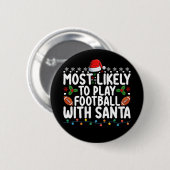 Am Wahrscheinlichsten wird mit Santa Weihnachten F Button (Vorne & Hinten)