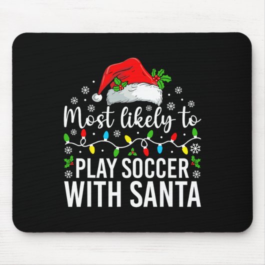 Am Wahrscheinlichsten Wird Mit Santa Weihnachten F Mousepad (Vorne)