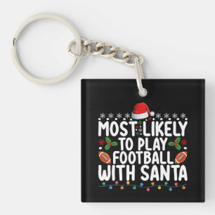 Am Wahrscheinlichsten wird mit Santa Weihnachten F Schlüsselanhänger