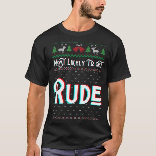 Am wahrscheinlichsten wird Rude Funny hässlich Wei T-Shirt (Vorderseite)