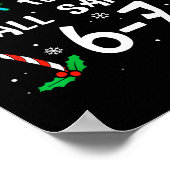 Am wahrscheinlichsten wird Santa 6 7 lustiges Meme Poster (Ecke)