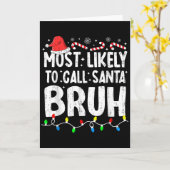 Am wahrscheinlichsten wird Santa Bruh Christmas Ma Karte (Gelbe Blume)