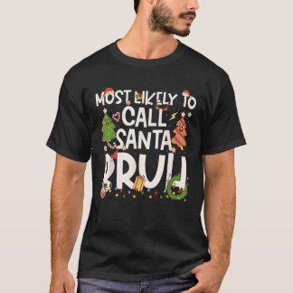 Am wahrscheinlichsten wird Santa Bruh Familie Matc T-Shirt