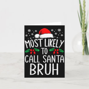 Am Wahrscheinlichsten wird Santa Bruh Lustige Über Karte