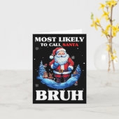 Am wahrscheinlichsten wird Santa Bruh Weihnachtsma Karte (Gelbe Blume)