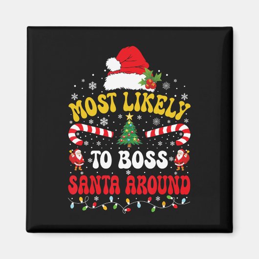 Am wahrscheinlichsten wird Santa Claus herumkomman Magnet (Vorne)