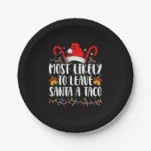 Am Wahrscheinlichsten wird Santa einen Taco lustig Pappteller (Vorderseite)