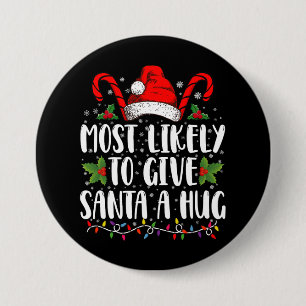 Am wahrscheinlichsten wird Santa einen umarmenden Button