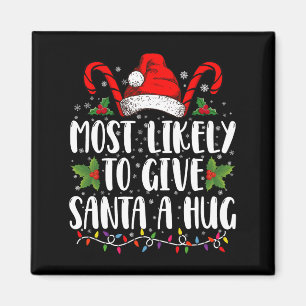 Am wahrscheinlichsten wird Santa einen umarmenden Magnet