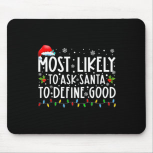 Am wahrscheinlichsten wird Santa gefragt, ein gute Mousepad