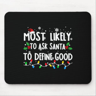 Am wahrscheinlichsten wird Santa gefragt, ein gute Mousepad