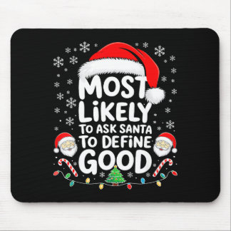 Am wahrscheinlichsten wird Santa gefragt, ein gute Mousepad