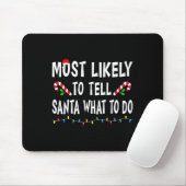 Am Wahrscheinlichsten wird Santa sagen, was er tun Mousepad (Mit Mouse)