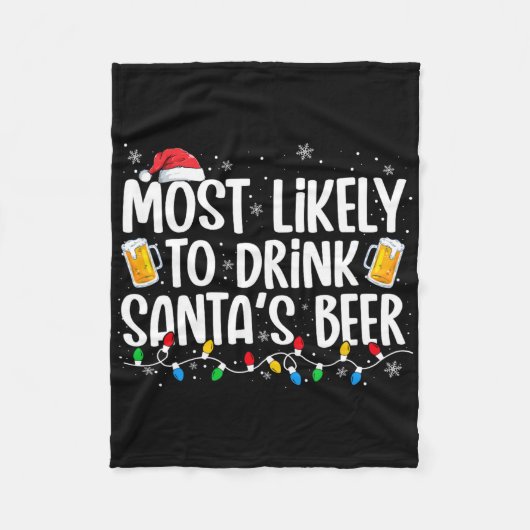 Am Wahrscheinlichsten wird Santa's Bier getrunken  Fleecedecke (Vorderseite)