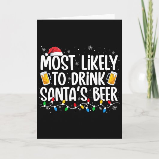 Am wahrscheinlichsten wird Santa's Bier getrunken  Karte (Vorderseite)