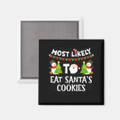 Am Wahrscheinlichsten wird Santas Kekse essen Fami Magnet (Vorderseite/Rückseite)