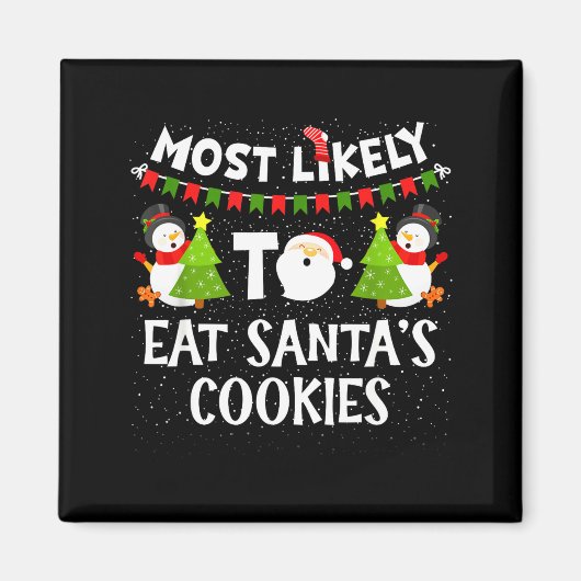 Am Wahrscheinlichsten wird Santas Kekse essen Fami Magnet (Vorne)