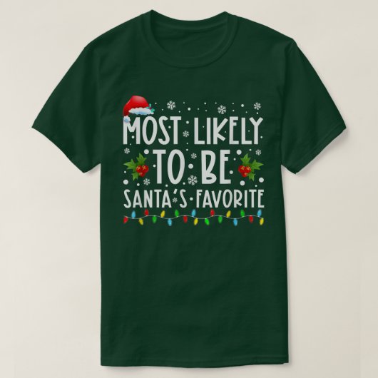 Am wahrscheinlichsten wird Santas Lieblings-Weihna T-Shirt (Design vorne)