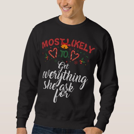Am wahrscheinlichsten wird sie alles bekommen, was sweatshirt (Vorderseite)