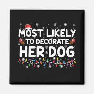 Am Wahrscheinlichsten wird sie ihre Hund Familie z Magnet