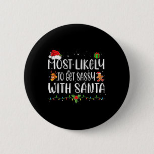 Am wahrscheinlichsten wird sie mit Santa Matching Button