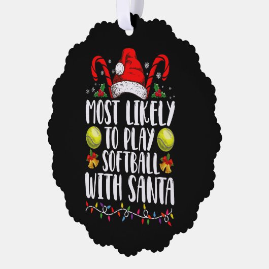 Am wahrscheinlichsten wird Softball mit der Santa Ornament Karte (Links)